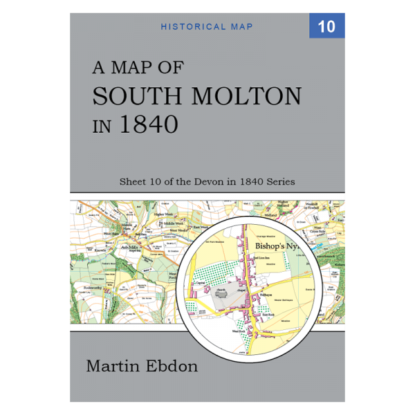 A Map of South Molton in 1840